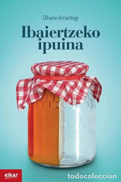 Livres: Ibaiertzeko ipuina- 9788490271926