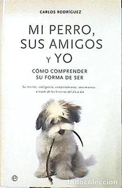 B&uuml;cher: Mi perro, sus amigos y yo- 9788497340625