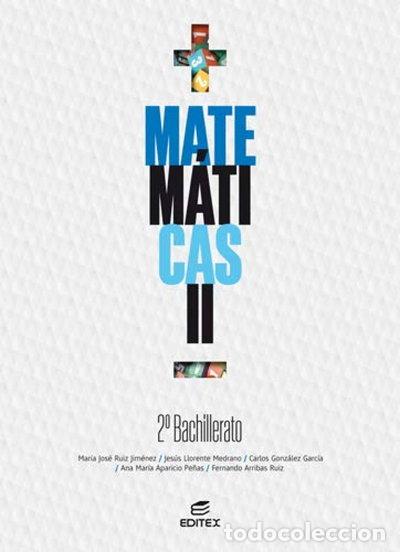 Libros: Matem&aacute;ticas II 2&ordm; Bachillerato- 9788413212111