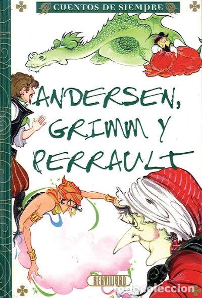 Livres: Cuentos de Siempre: Andersen, Grimm y Perrault- 9788479713713