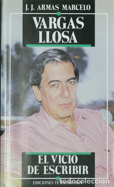 Livres: Vargas Llosa: El vicio de escribir- 9788478800933