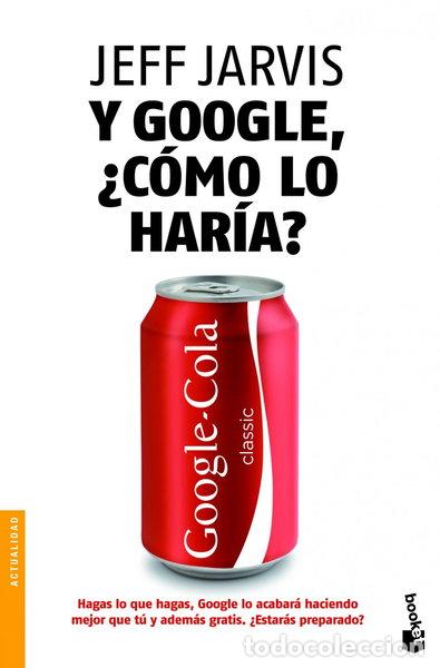 B&uuml;cher: Y Google, &iquest;c&oacute;mo lo har&iacute;a?- 9788498752038