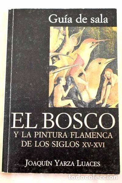 Livres: El Bosco y la pintura flamenca de los siglos XV y XVI- 9788420642796