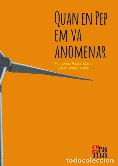 Livres: Quan en Pep em va anomenar- 9788412278897