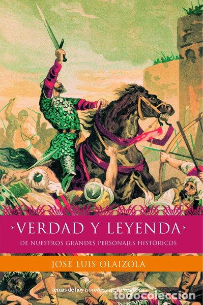 books: Verdad y leyenda de nuestros personajes hist&oacute;ricos- 9788484602804
