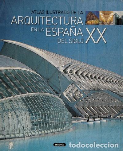 Libri di seconda mano: La arquitectura en Espa&ntilde;a del siglo XX- 9788430556717