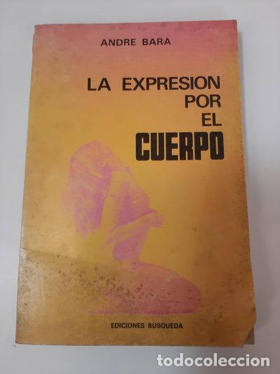 books: La Expresi&oacute;n Por El Cuerpo- 9789505600144