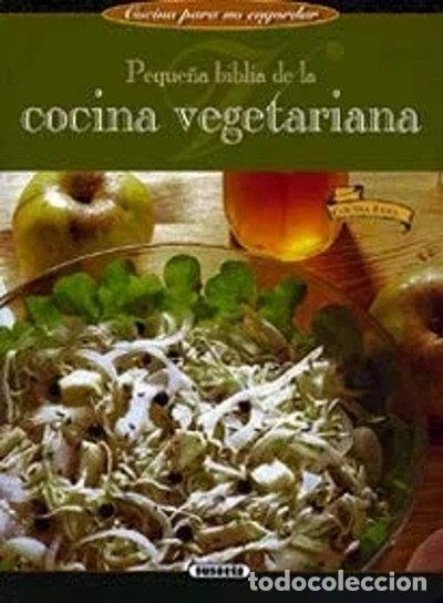 Libros: Peque&ntilde;a Biblia de la Cocina Vegetariana- 9788430533589