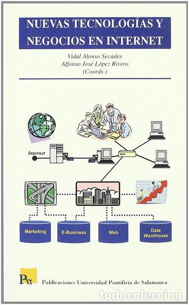 Libros: Nuevas Tecnolog&iacute;as y Negocios en Internet- 9788472995338