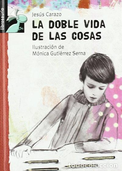 Livres: La doble vida de las cosas- 9788479423940