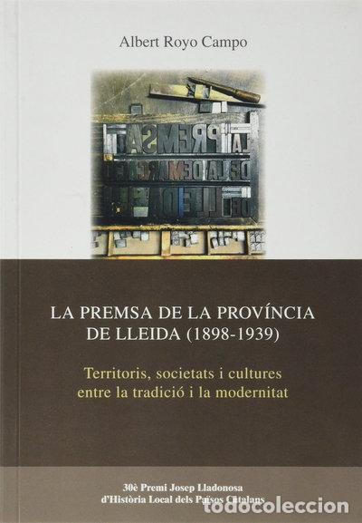 B&uuml;cher: La premsa de la prov&iacute;ncia de Lleida (1898-1939)- 9788491442127