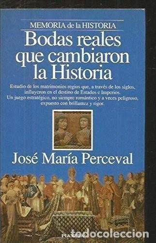 books: Bodas reales que cambiaron la historia- 9788408014393