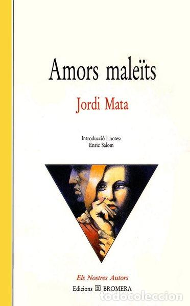 Livres: Amors male&iuml;ts- 9788476601051