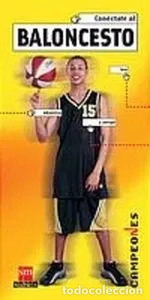 Libros: Con&eacute;ctate al baloncesto- 9788434889651
