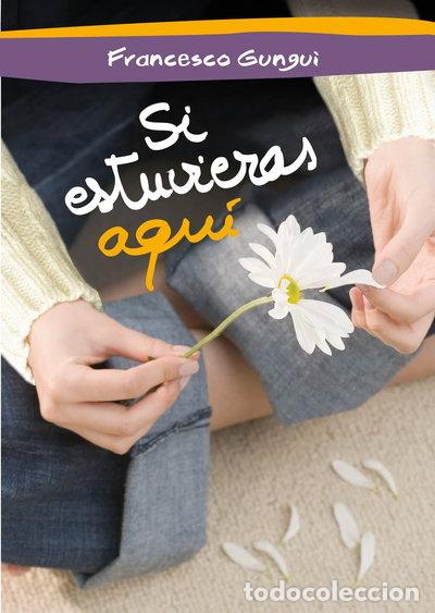 Libros: Si estuvieras aqu&iacute;- 9788484418702