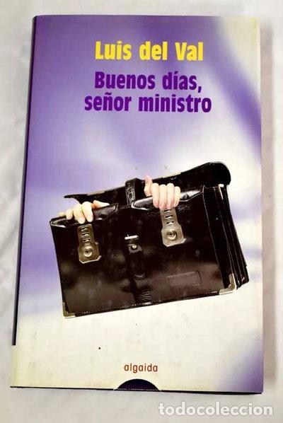 B&uuml;cher: Buenos d&iacute;as, se&ntilde;or ministro- 9788484338208