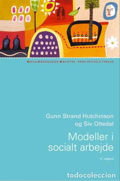 B&uuml;cher: Modeller i socialt arbejde- 9788741203874