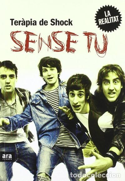 Livros em segunda m&atilde;o: Sense tu: Ter&agrave;pia de Shock, la realitat- 9788415224501