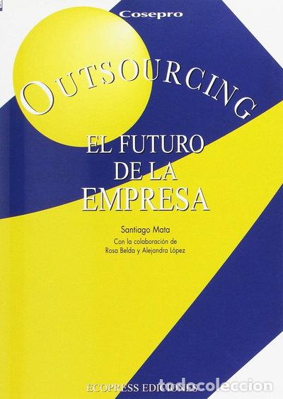 Livros em segunda m&atilde;o: Outsourcing, el futuro de la empresa- 9788460569060