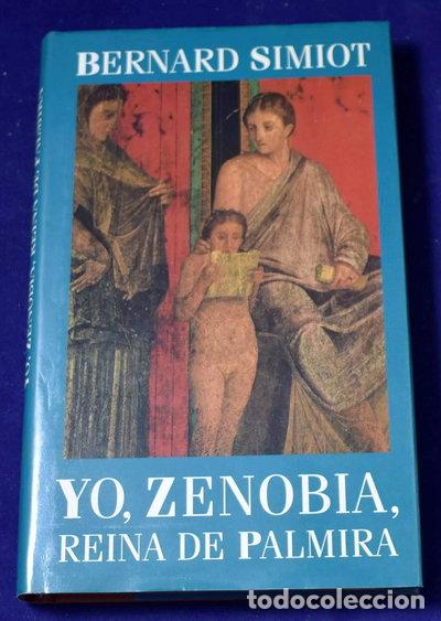 Libros: Yo, Zenobia, reina de Palmira- 9788422662730