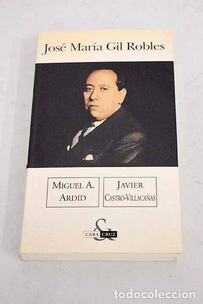 Libros: Jos&eacute; Mar&iacute;a Gil Robles- 9788466614443