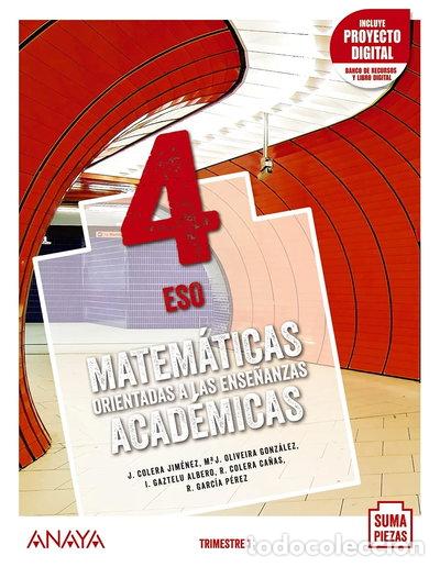 Libros: Matem&aacute;ticas orientadas a las Ense&ntilde;anzas Acad&eacute;micas 4. Trimestres.- 9788469879344