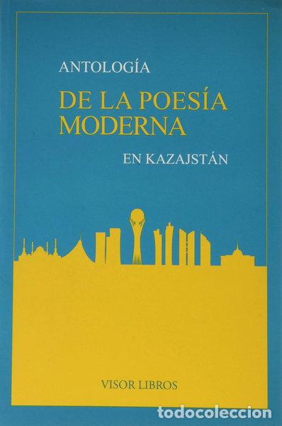 Libri di seconda mano: Antolog&iacute;a de la Poes&iacute;a Moderna en Kazajst&aacute;n- 9788498956610