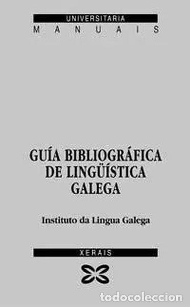 B&uuml;cher: Gu&iacute;a Bibliogr&aacute;fica de Ling&uuml;&iacute;stica Galega- 9788483020326