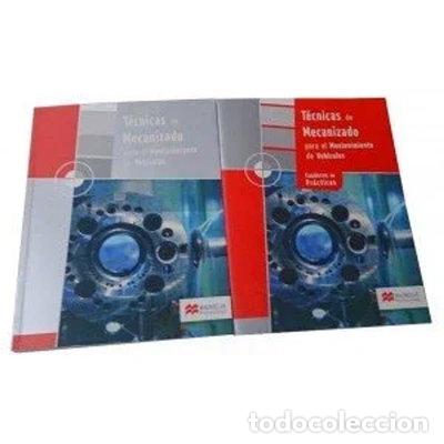 Libros: T&eacute;cnicas de Mecanizado para el Mantenimiento de Veh&iacute;culos- 9788479423681