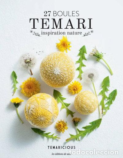 Libri di seconda mano: 27 boules Temari: Inspiration nature- 9782756536927