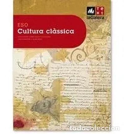 Libros: Cultura cl&agrave;ssica ESO Edici&oacute; LOE- 9788441211155