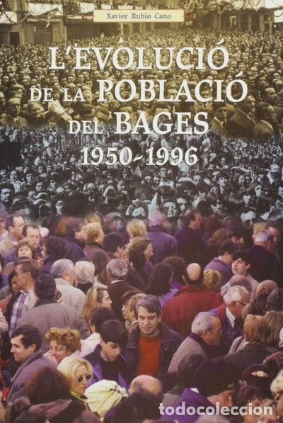Libri di seconda mano: L'evoluci&oacute; de la poblaci&oacute; del Bag&egrave;s 1950-1996- 9788487618420
