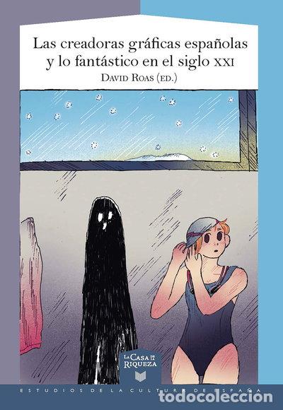 Libros: Las creadoras gr&aacute;ficas espa&ntilde;olas y lo fant&aacute;stico en el siglo XXI- 9788491923213