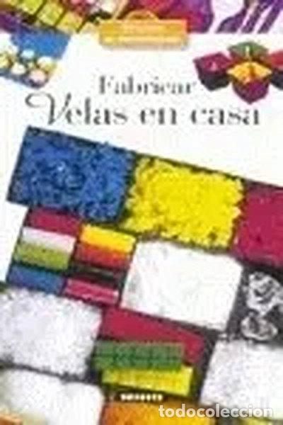 Libros: Fabricar velas en casa- 9788430535293