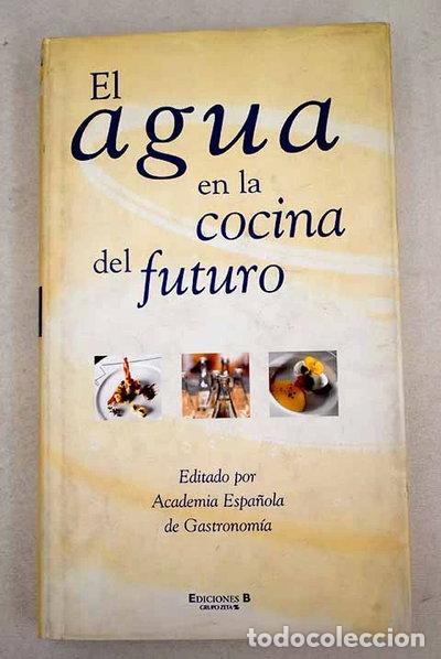 Libros: El agua en la cocina del futuro- 9788440692986
