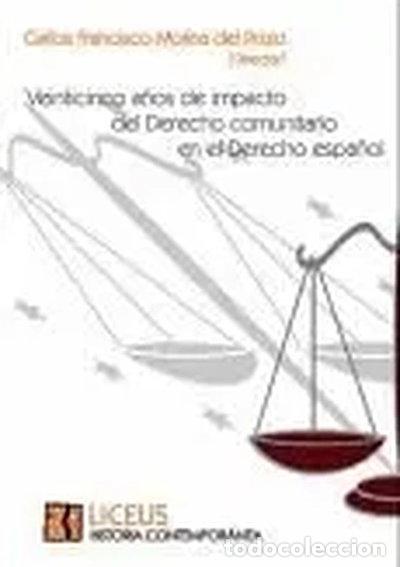 Livres: 25 a&ntilde;os de impacto del derecho comunitario en el derecho espa&ntilde;ol- 9788498228960