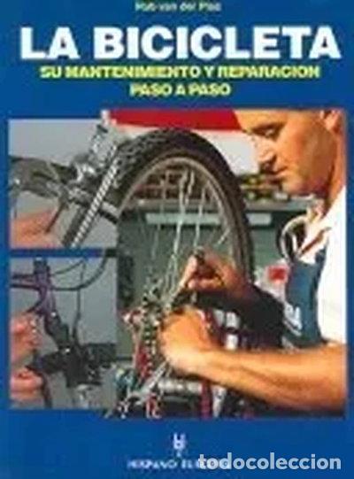 Livres: La Bicicleta: Su Mantenimiento Y Reparaci&oacute;n Paso a Paso- 9788425510533