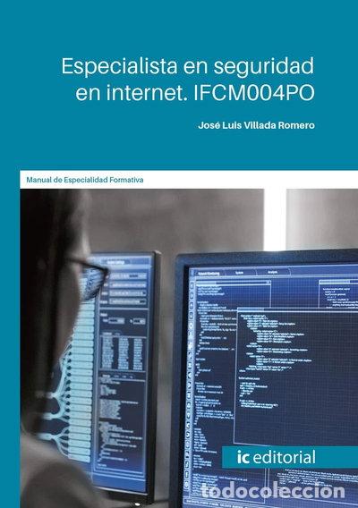 Livres: Especialista en seguridad en internet. IFCM004PO- 9788491986324