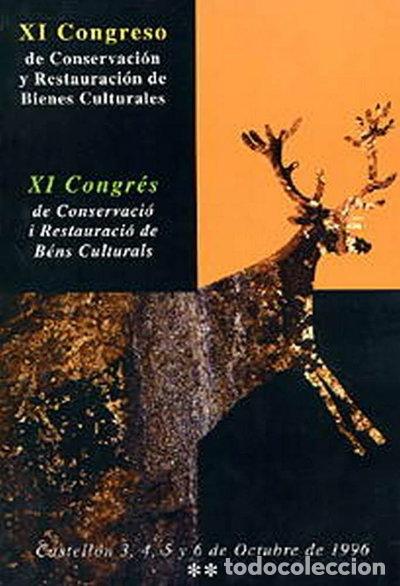 Libros: XI Congreso de Conservaci&oacute;n y Restauraci&oacute;n de Bienes Culturales- 9788486895792