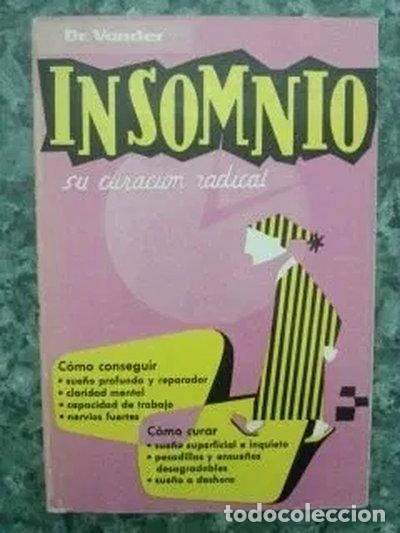Libros: Insomnio. Su curaci&oacute;n radical- 9788471500359