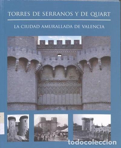 Libros: Torres de Serranos y de Quart- 9788490890257