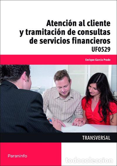 Libri di seconda mano: Atenci&oacute;n al cliente y tramitaci&oacute;n de consultas de servicios financieros- 9788428398664