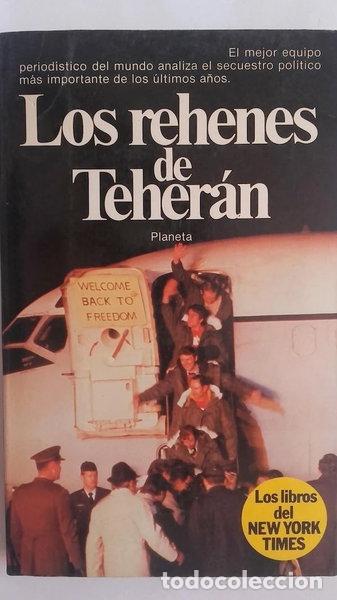 B&uuml;cher: Los rehenes de Teher&aacute;n- 9788432035951