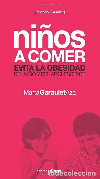 Libri di seconda mano: Ni&ntilde;os a comer: evita la obesidad del ni&ntilde;o y del adolescente- 9788493451073