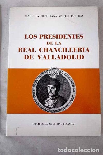 Libros: Los presidentes de la Real Chanciller&iacute;a de Valladolid- 9788400052713