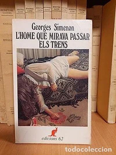 Livres: L'home que mirava passar els trens- 9788429772425