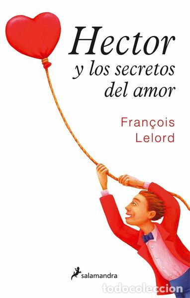 Livres: H&eacute;ctor y los secretos del amor- 9788498381047