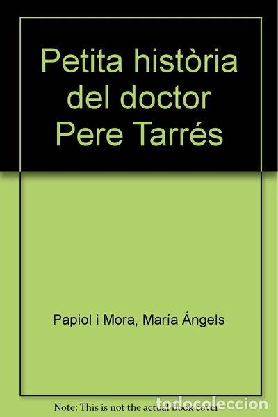Livros em segunda m&atilde;o: Petita hist&ograve;ria del doctor Pere Tarr&eacute;s- 9788489622289