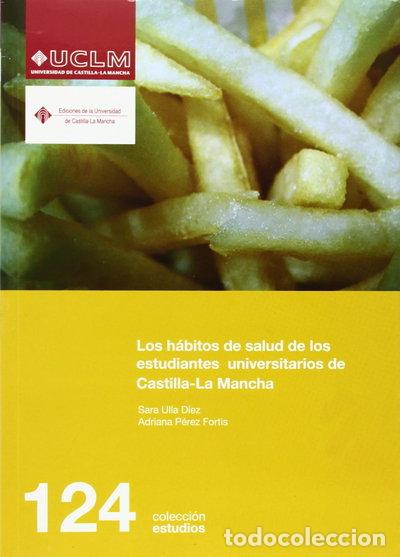 B&uuml;cher: Los h&aacute;bitos de salud de los estudiantes universitarios de Castilla-La Mancha- 9788484276753