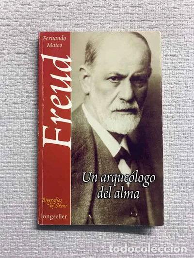 Libros: Freud. Un arque&oacute;logo del alma- 9789875500556